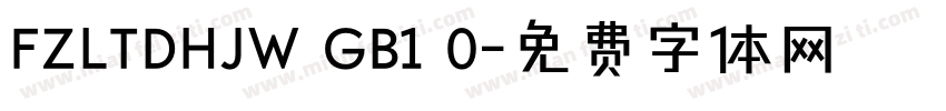 FZLTDHJW GB1 0字体转换